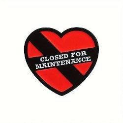 Closed For Maintenance Heart Enamel Pin - AttractionOil.com