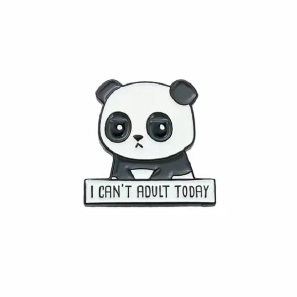 "I Can't Adult Today" Panda Enamel Pin